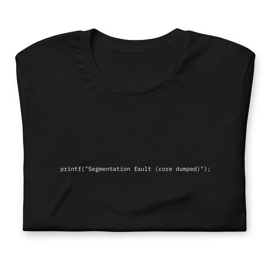 printf("Segmentation fault (core dumped)");